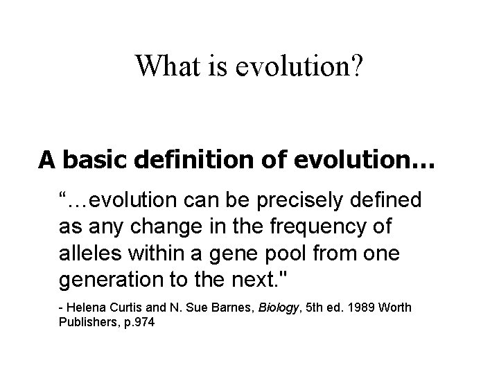 Evolution What is evolution A basic definition of