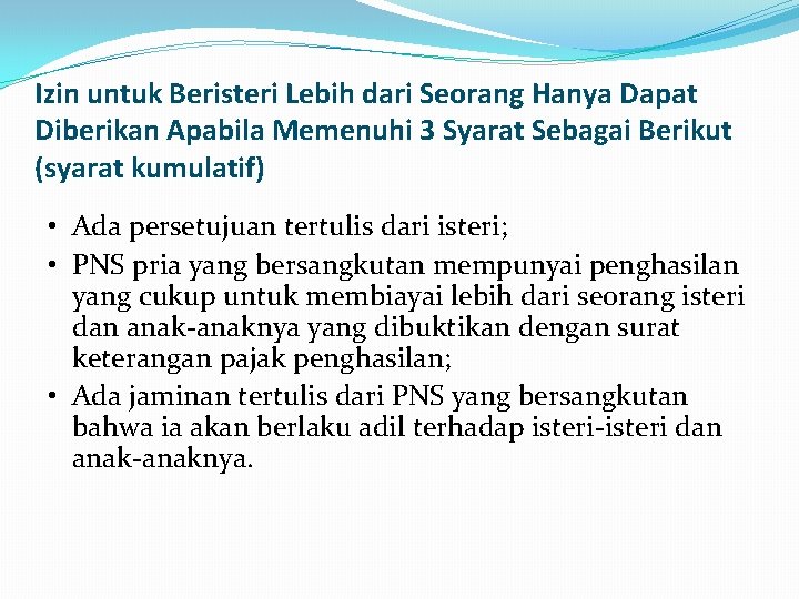 Izin untuk Beristeri Lebih dari Seorang Hanya Dapat Diberikan Apabila Memenuhi 3 Syarat Sebagai