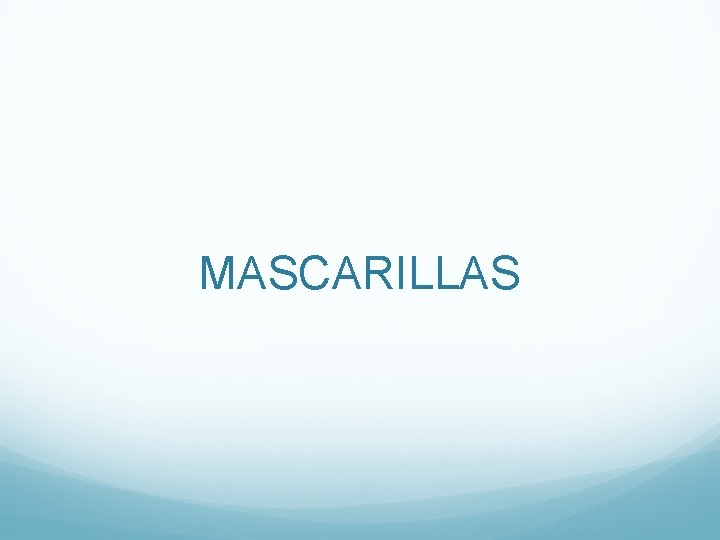 MASCARILLAS 