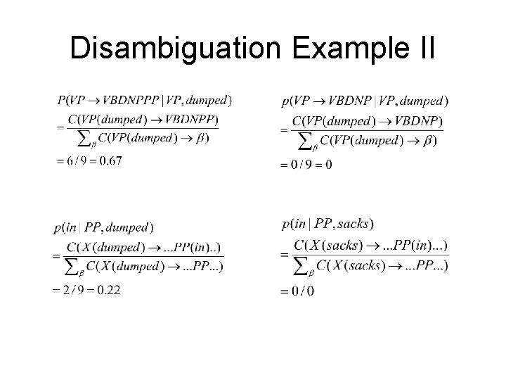 Disambiguation Example II 