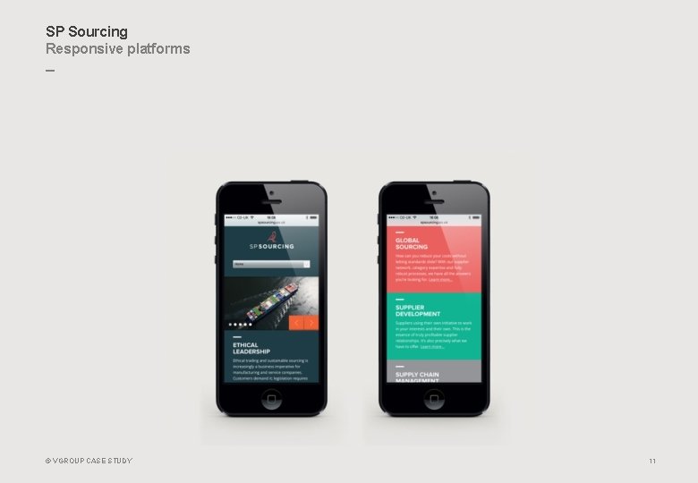 SP Sourcing Responsive platforms _ © VGROUP CASE STUDY 11 