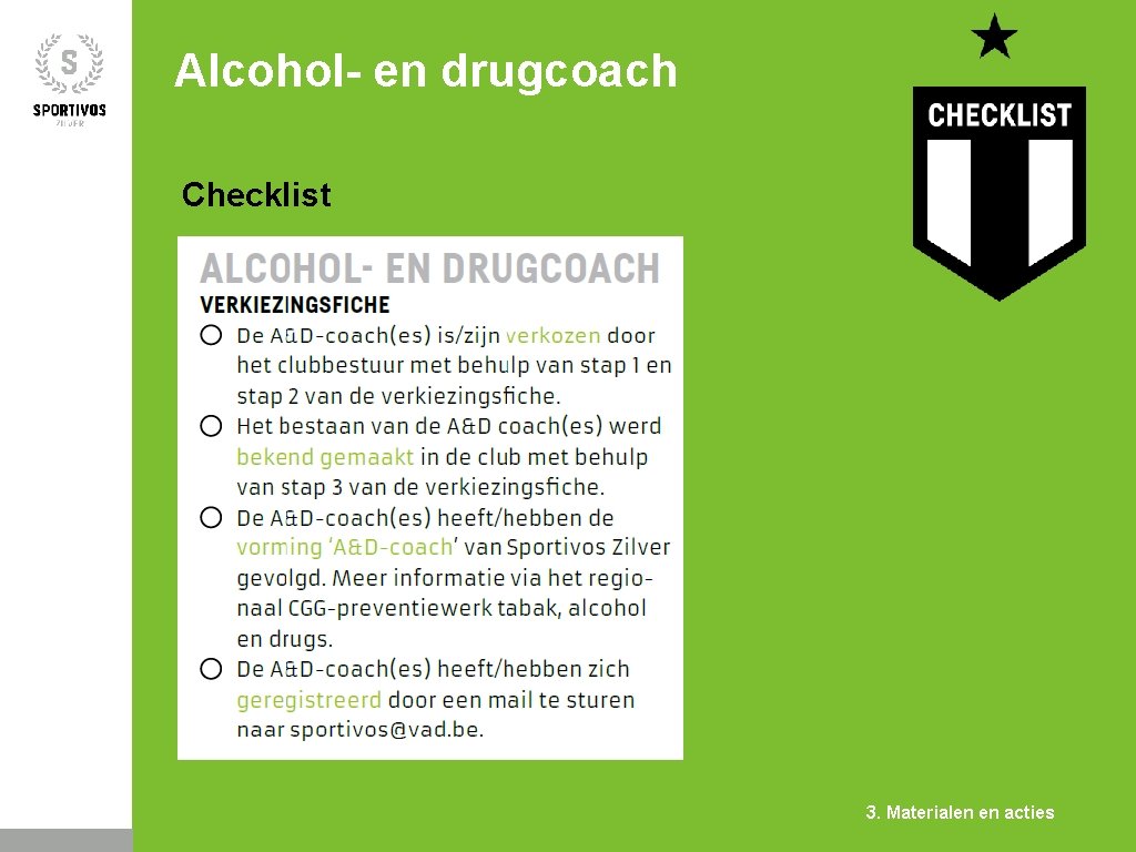 Alcohol- en drugcoach Checklist 3. Materialen en acties 