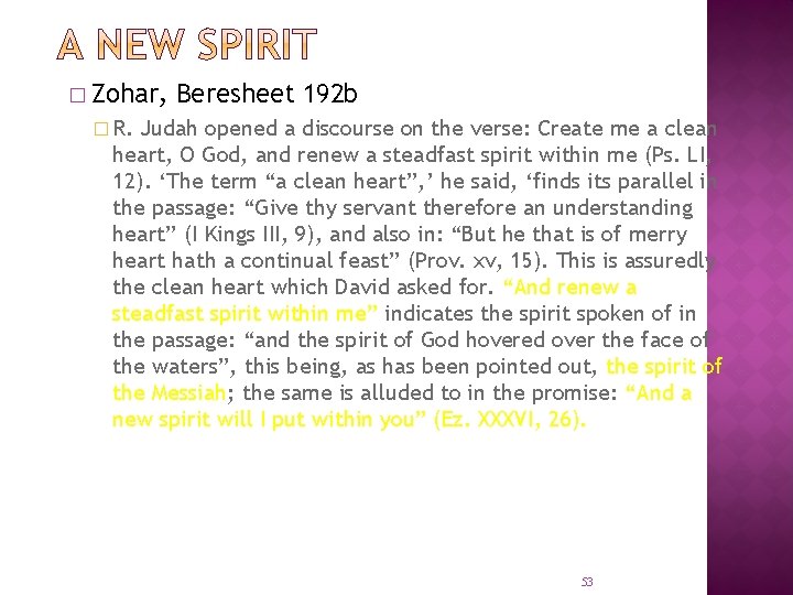 � Zohar, Beresheet 192 b � R. Judah opened a discourse on the verse: