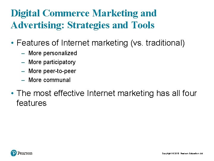 Digital Commerce Marketing and Advertising: Strategies and Tools • Features of Internet marketing (vs.