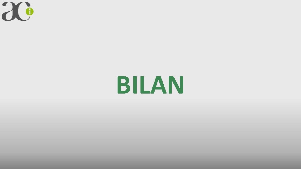 BILAN 