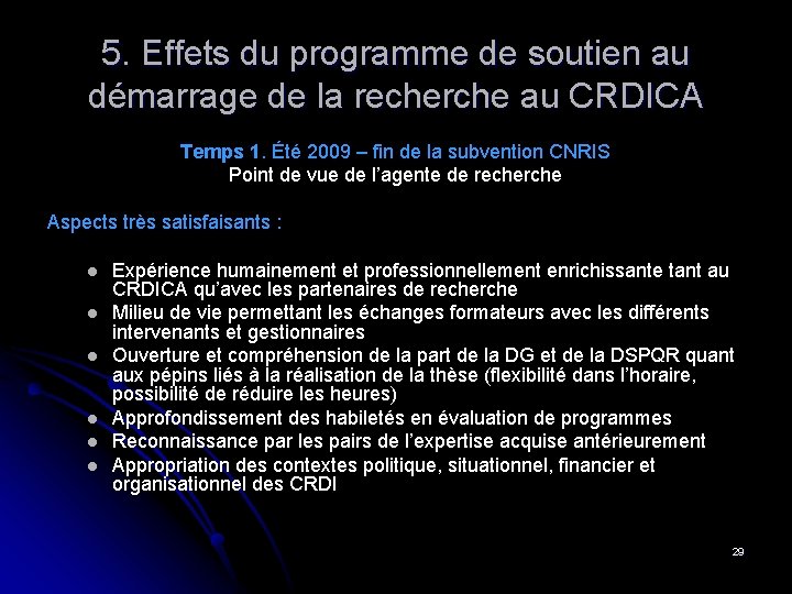 5. Effets du programme de soutien au démarrage de la recherche au CRDICA Temps