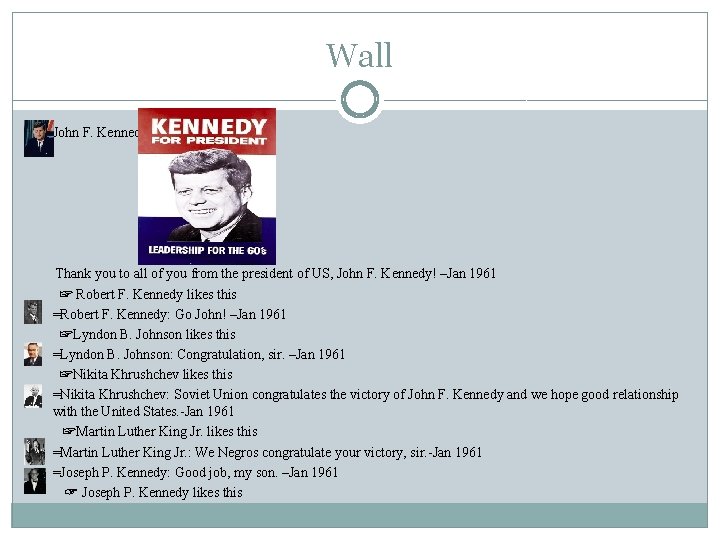Wall § § § John F. Kennedy: Thank you to all of you from