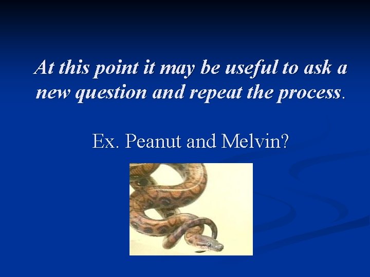 At this point it may be useful to ask a new question and repeat