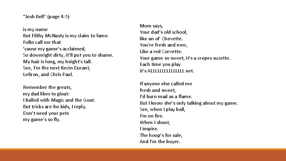 “Josh Bell” (page 4 -5) is my name But Filthy Mc. Nasty is my