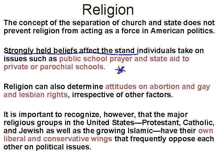 Religion The concept of the separation of church and state does not prevent religion