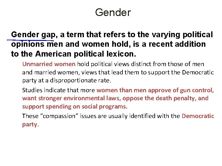 Gender gap, a term that refers to the varying political opinions men and women