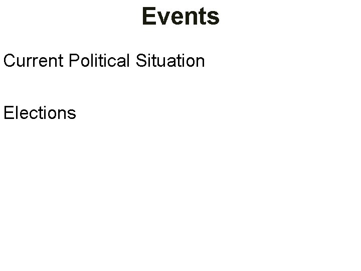 Events Current Political Situation Elections 