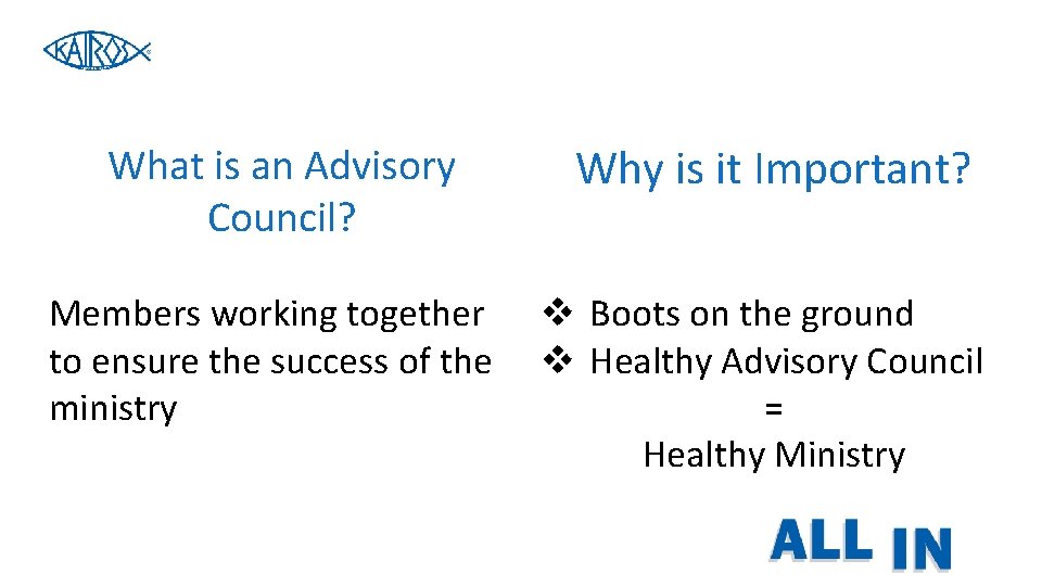 What is an Advisory Council? Why is it Important? Members working together to ensure