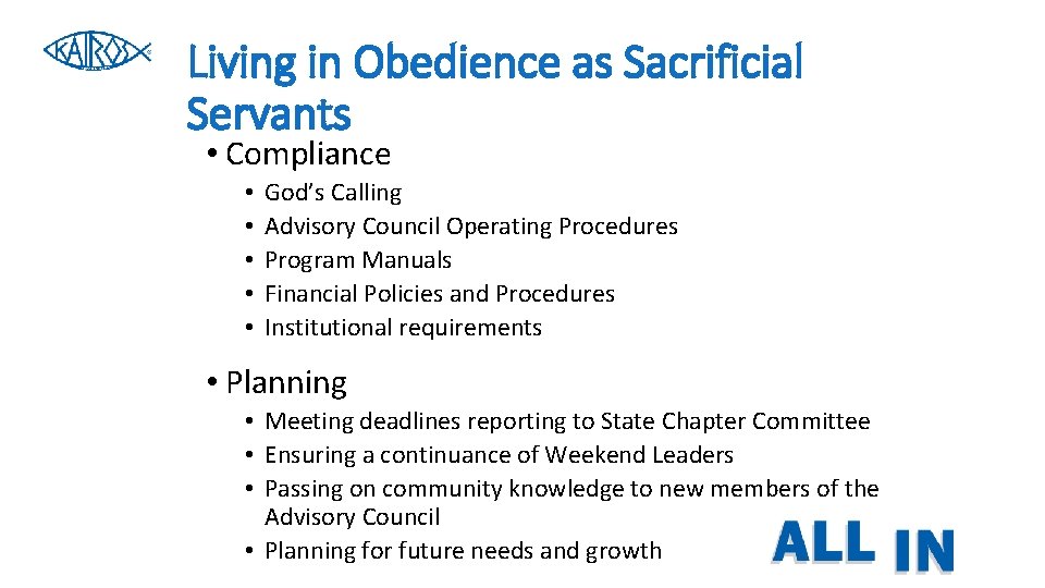 Living in Obedience as Sacrificial Servants • Compliance • • • God’s Calling Advisory