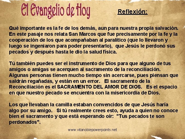 Reflexión: Qué importante es la fe de los demás, aun para nuestra propia salvación.