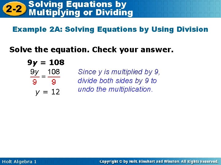 Solving Equations by 2 -2 Multiplying or Dividing Example 2 A: Solving Equations by