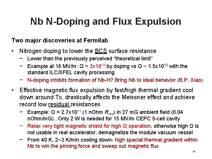 Nb N-Doping and Flux Expulsion Two major discoveries at Fermilab • Nitrogen doping to