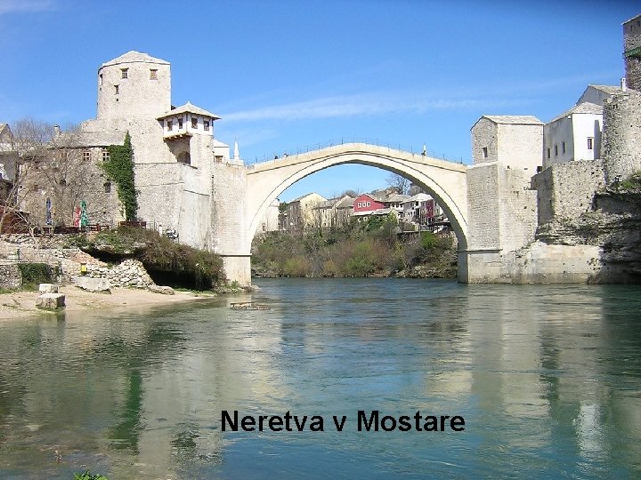Neretva v Mostare 