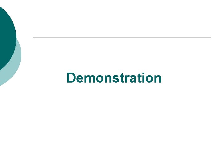 Demonstration Demonstration