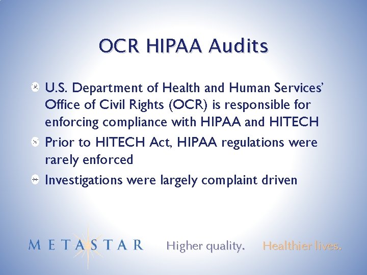OCR HIPAA Audits U. S. Department of Health and Human Services’ Office of Civil