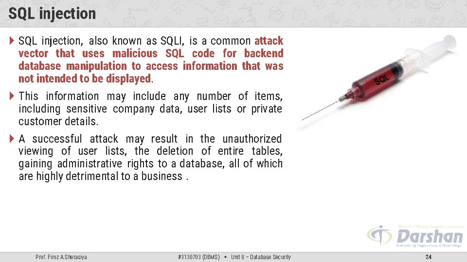 SQL injection SQL injection, also known as SQLI, is a common attack vector that