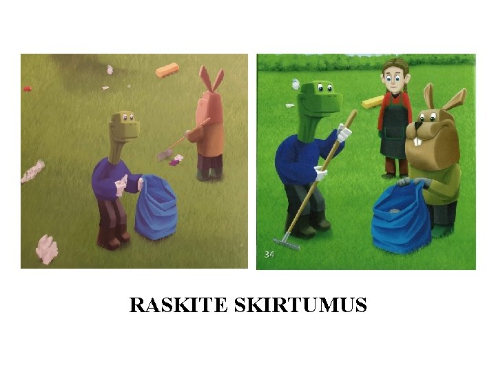RASKITE SKIRTUMUS 