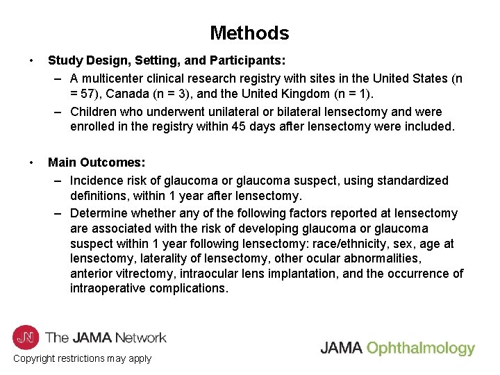 Methods • Study Design, Setting, and Participants: – A multicenter clinical research registry with