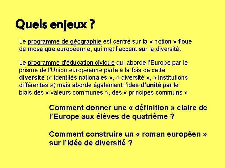 Quels enjeux ? Le programme de géographie est centré sur la « notion »