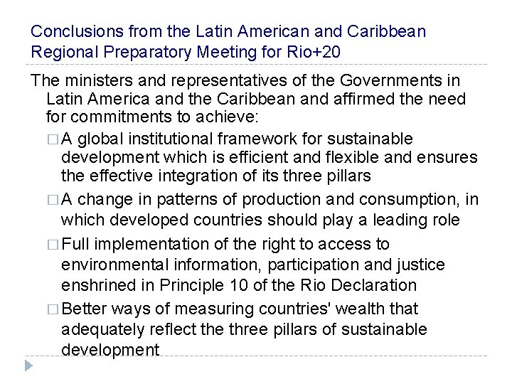 Conclusions from the Latin American and Caribbean Regional Preparatory Meeting for Rio+20 The ministers