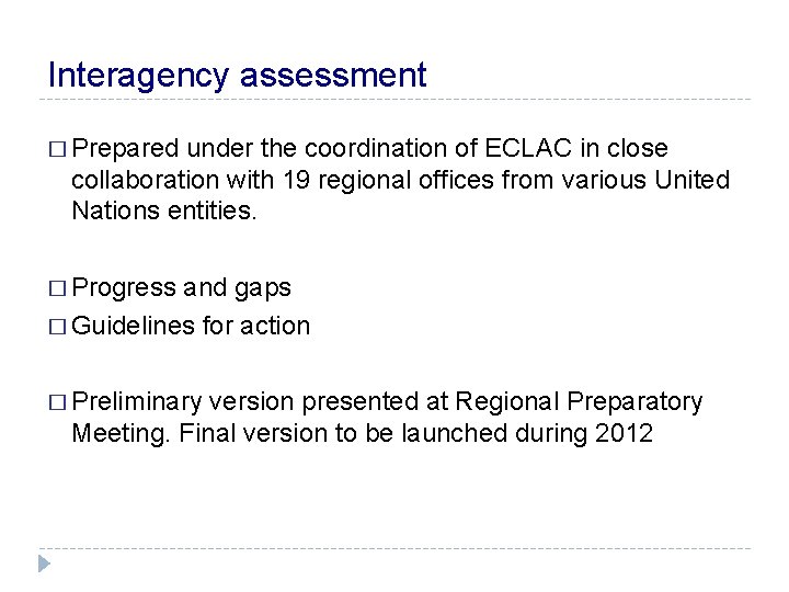 Interagency assessment � Prepared under the coordination of ECLAC in close collaboration with 19
