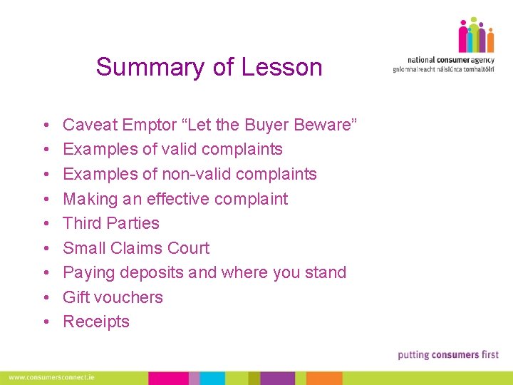 Summary of Lesson • • • Caveat Emptor “Let the Buyer Beware” Examples of