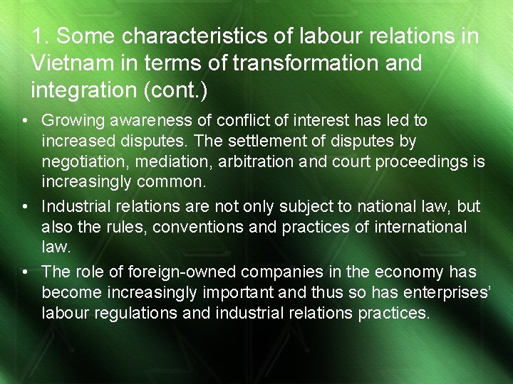 1. Some characteristics of labour relations in Vietnam in terms of transformation and integration