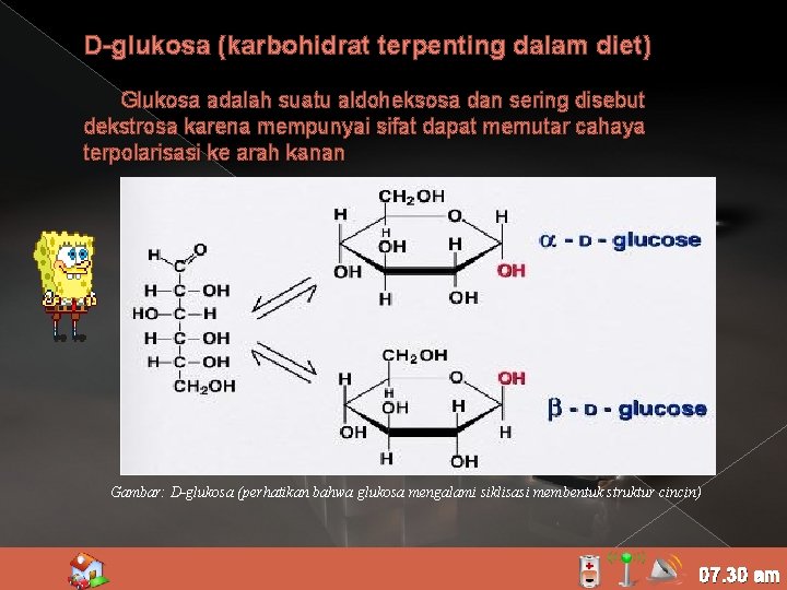 D-glukosa (karbohidrat terpenting dalam diet) Glukosa adalah suatu aldoheksosa dan sering disebut dekstrosa karena