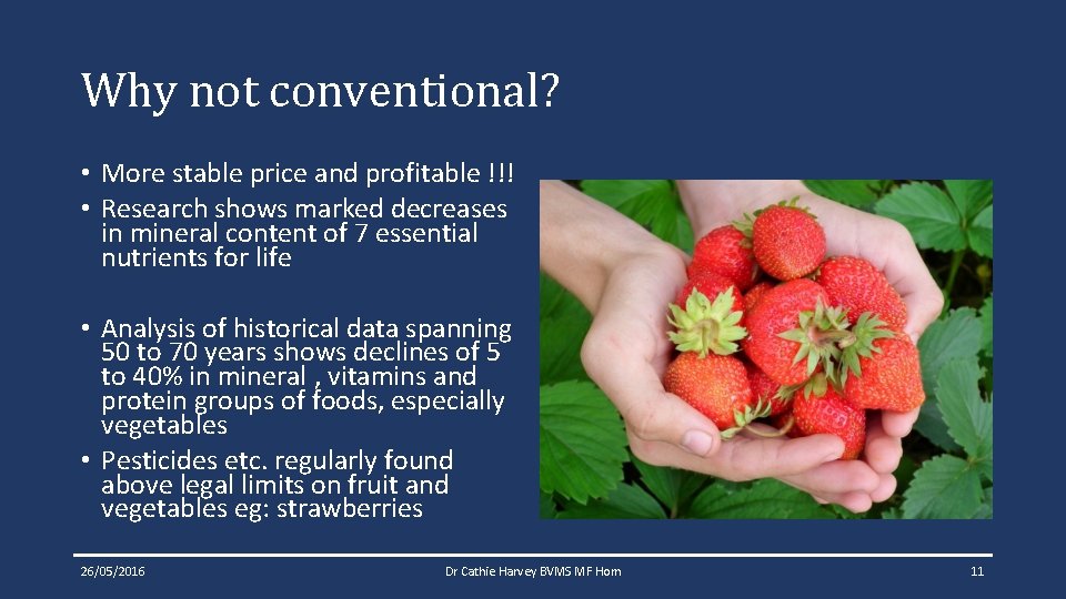 Why not conventional? • More stable price and profitable !!! • Research shows marked Why not conventional? • More stable price and profitable !!! • Research shows marked
