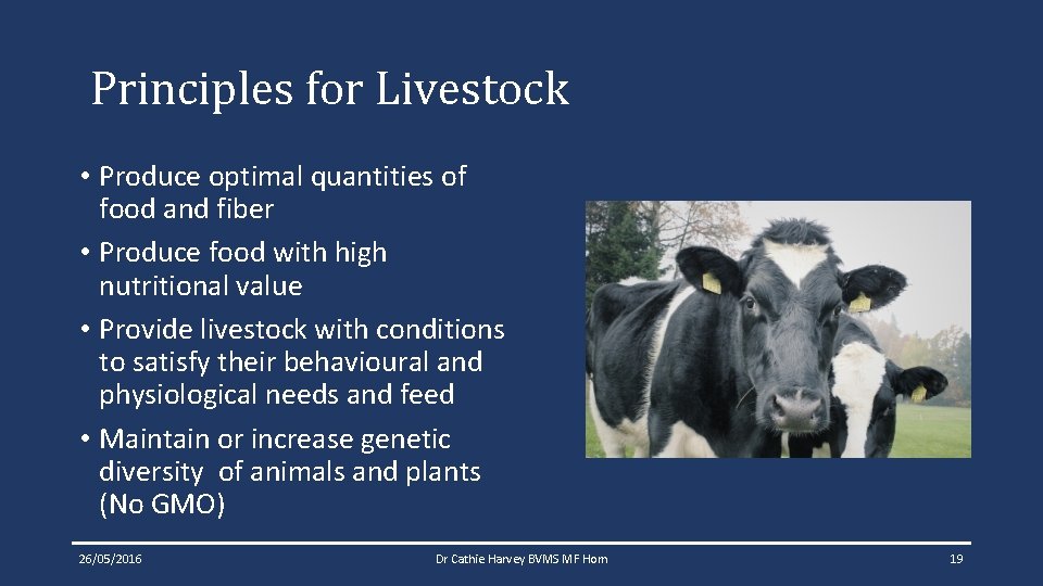 Principles for Livestock • Produce optimal quantities of food and fiber • Produce food Principles for Livestock • Produce optimal quantities of food and fiber • Produce food
