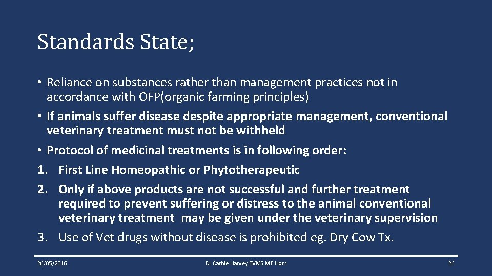 Standards State; • Reliance on substances rather than management practices not in accordance with Standards State; • Reliance on substances rather than management practices not in accordance with