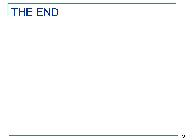 THE END 23 