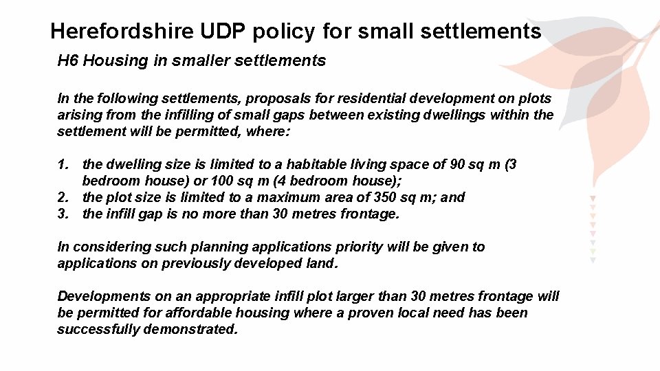 Herefordshire UDP policy for small settlements H 6 Housing in smaller settlements In the