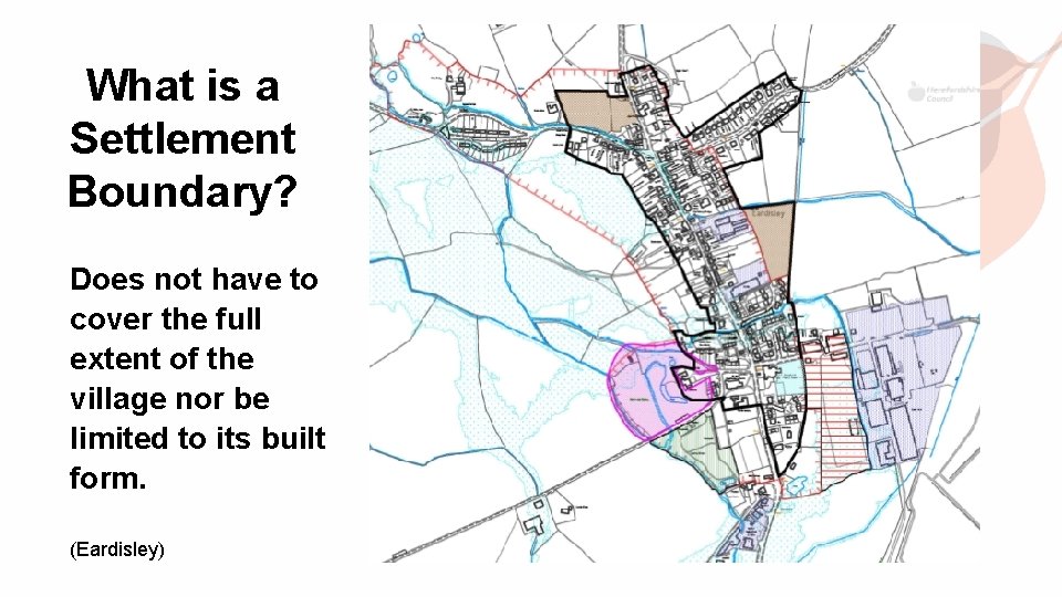 What is a Settlement Boundary? Does not have to cover the full extent of