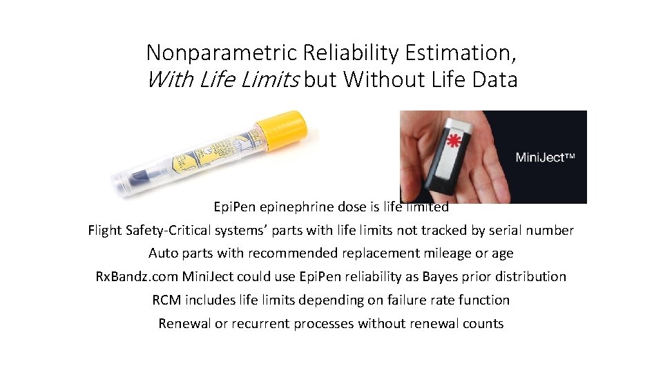 Nonparametric Reliability Estimation, With Life Limits but Without Life Data Epi. Pen epinephrine dose