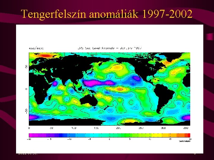 Tengerfelszín anomáliák 1997 -2002 2022. 01. 31. 8 