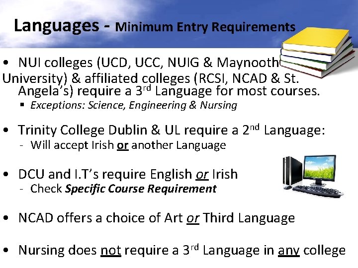 Languages - Minimum Entry Requirements • NUI colleges (UCD, UCC, NUIG & Maynooth University)