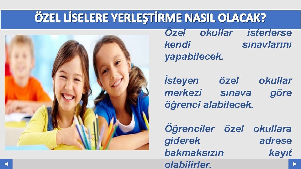 ÖZEL LİSELERE YERLEŞTİRME NASIL OLACAK? Your Log o COMPANY NAME ABS. COM Özel okullar