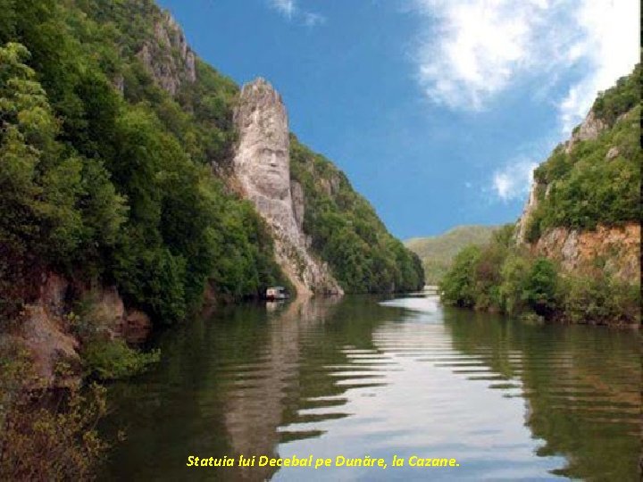 Statuia lui Decebal pe Dunăre, la Cazane. 