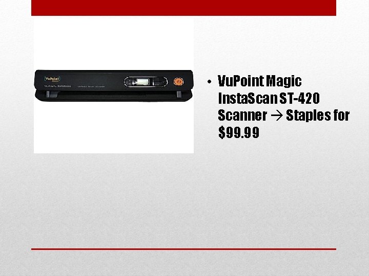  • Vu. Point Magic Insta. Scan ST-420 Scanner Staples for $99. 99 