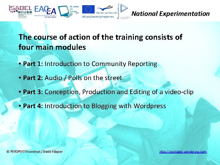 National Experimentation The course of action of the training consists of four main modules