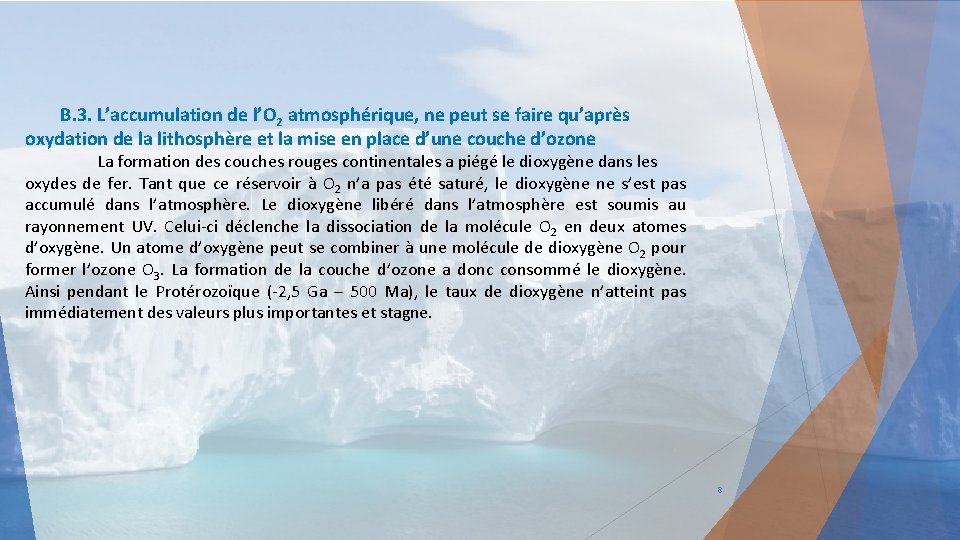 B. 3. L’accumulation de l’O 2 atmosphérique, ne peut se faire qu’après oxydation de