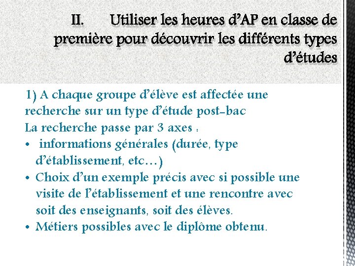 II. Utiliser les heures d’AP en classe de première pour découvrir les différents types