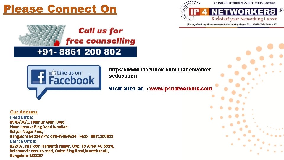 Please Connect On https: //www. facebook. com/ip 4 networker seducation Visit Site at :