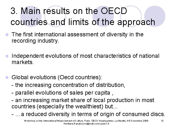 3. Main results on the OECD countries and limits of the approach l The